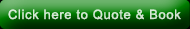 Click here to Quote & Book