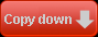 Copy down